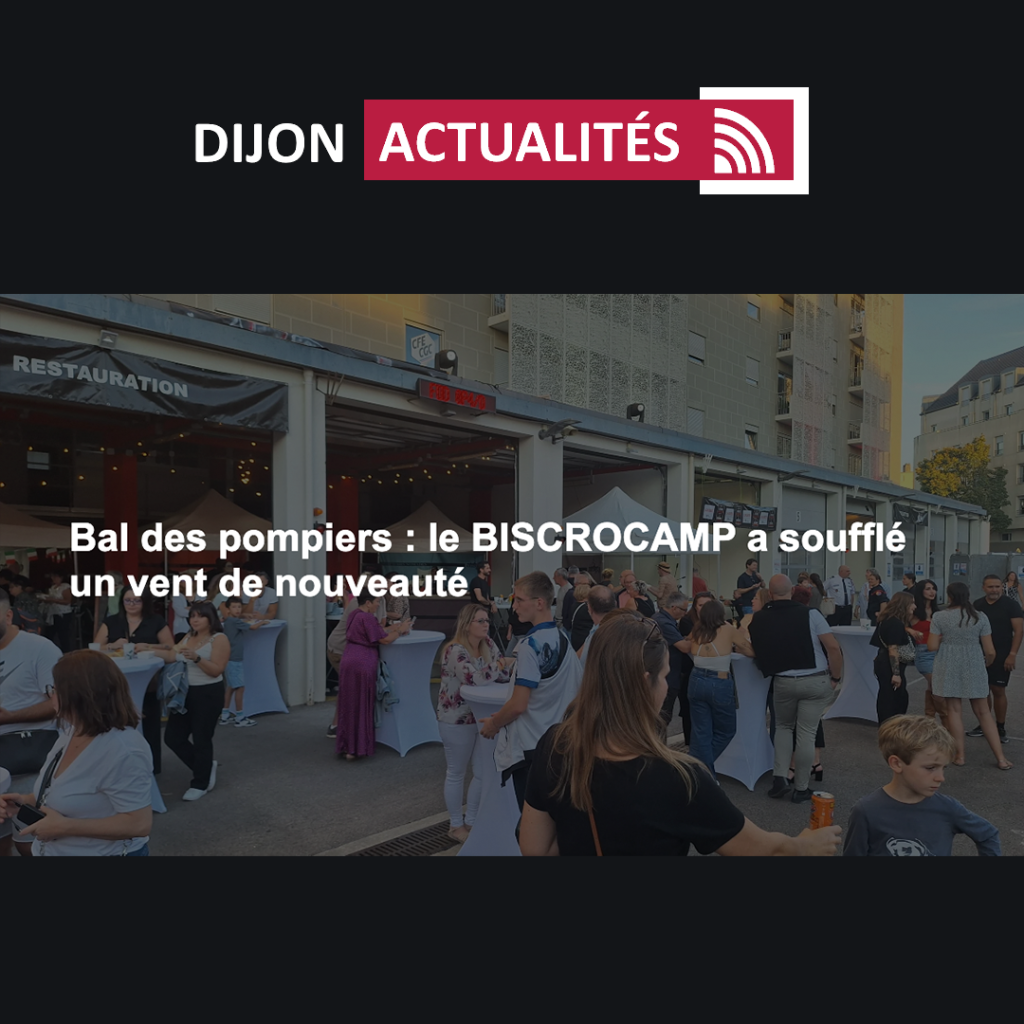 Bal des pompiers : le BISCROCAMP a soufflé un vent de nouveauté