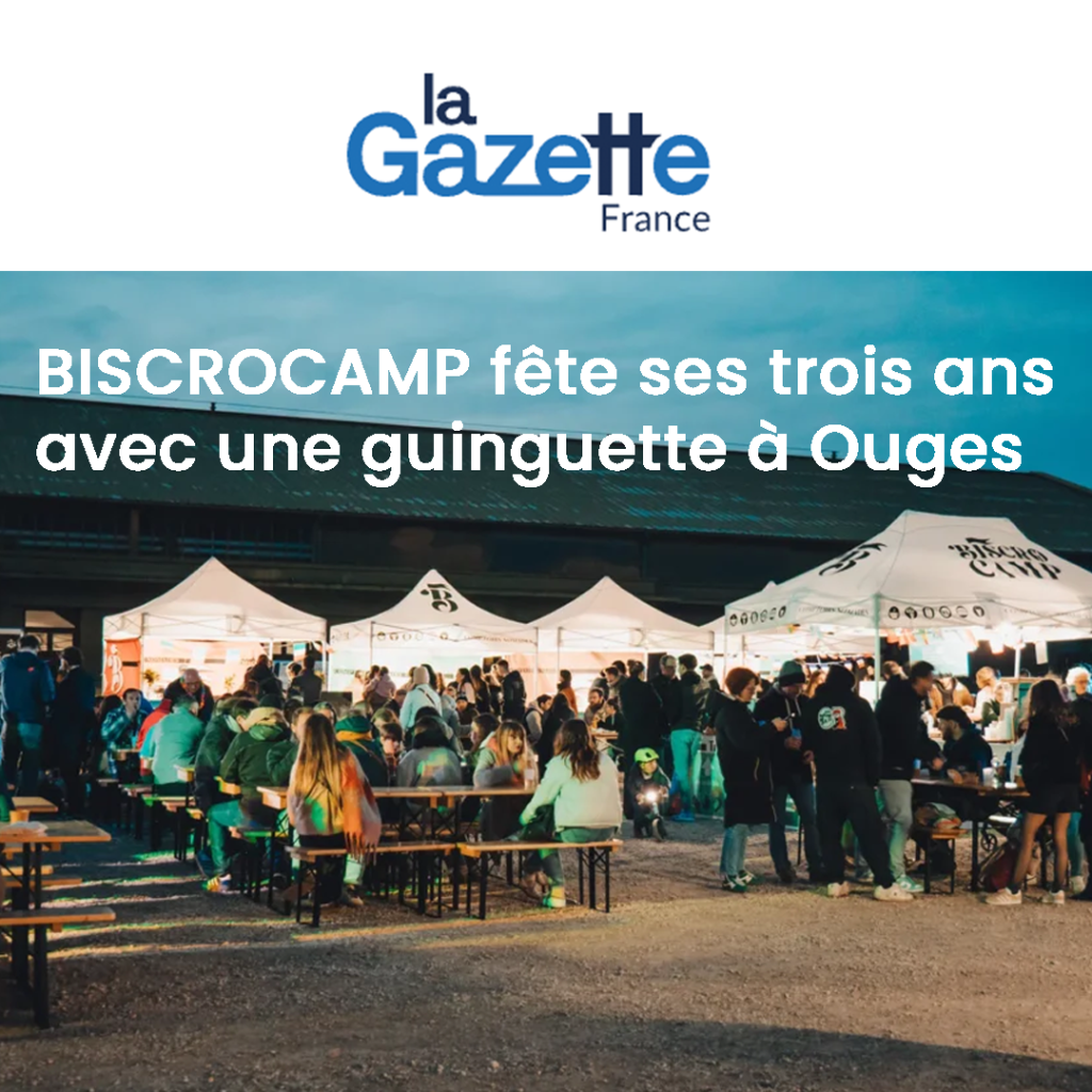 BISCROCAMP fête ses trois ans avec une guinguette à Ouges