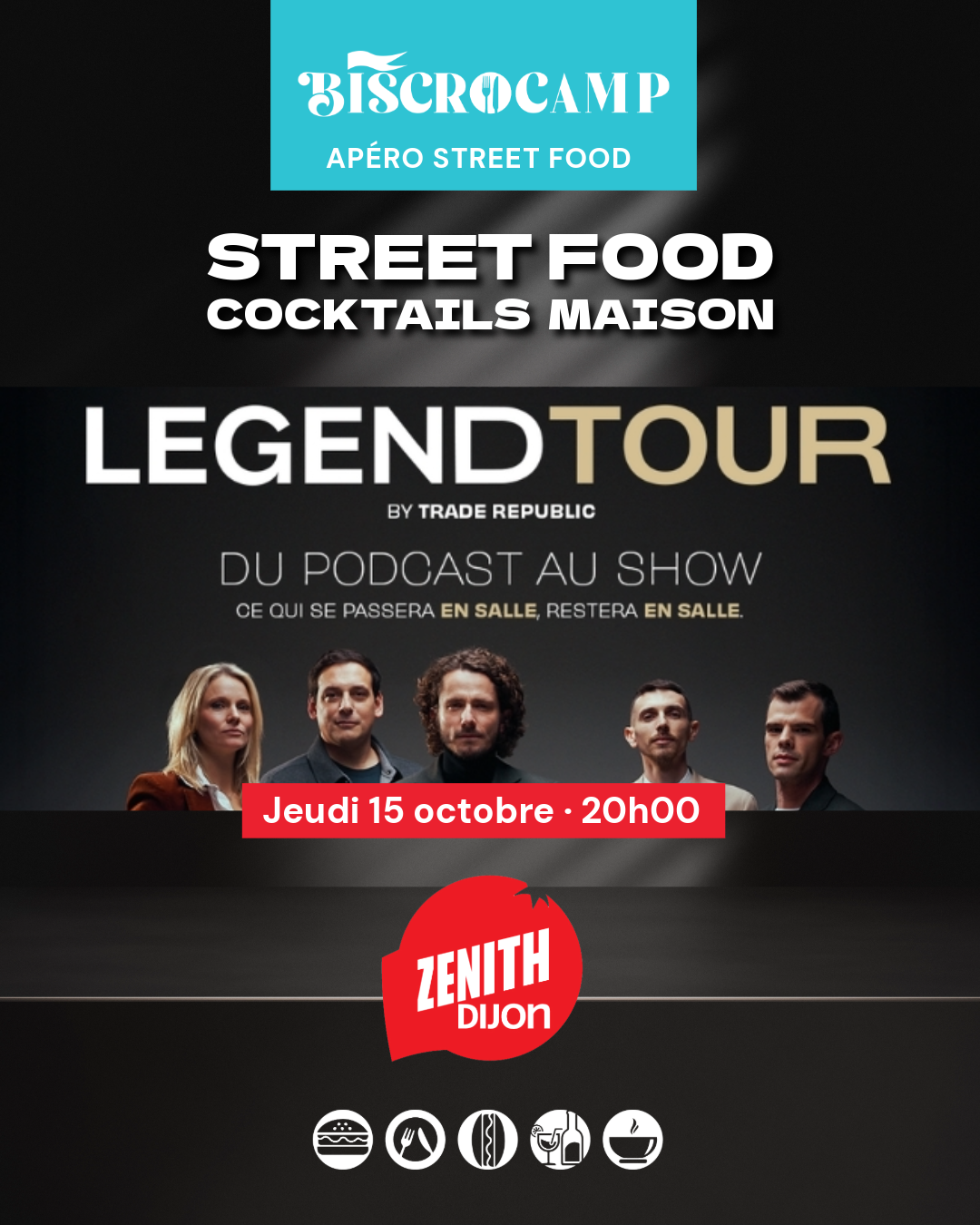 Zénith de Dijon – Apéro STREET FOOD – LEGEND TOUR By Trade Republic