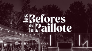 LES BEFORES DE LA PAILLOTE
